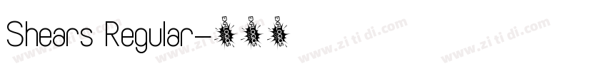 Shears Regular字体转换
